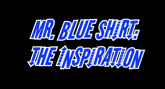 Mr. Blue Shirt Website